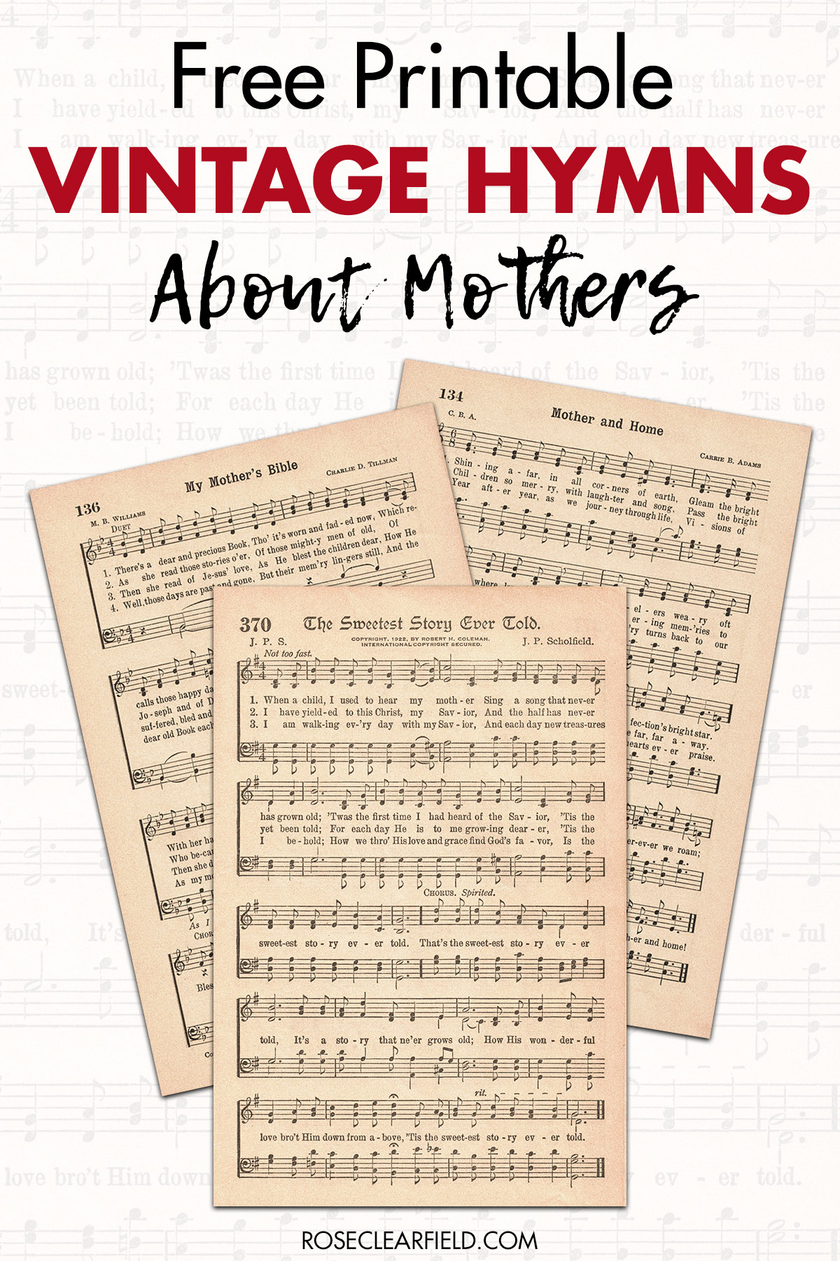 Free Printable Vintage Hymns About Mothers • Rose Clearfield